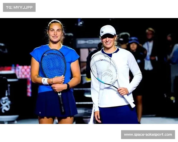 WTA年终总决赛：斯瓦泰克与萨巴伦卡小组赛狭路相逢